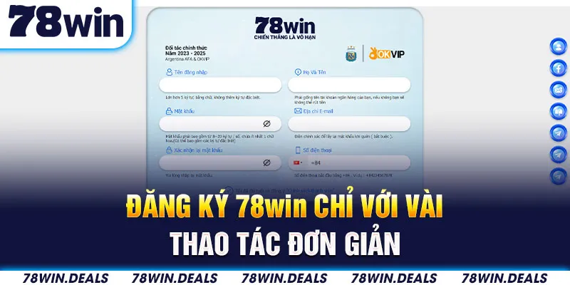 Đăng ký 78win chỉ với vài thao tác đơn giản